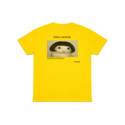 "listen carefully" T-SHIRT